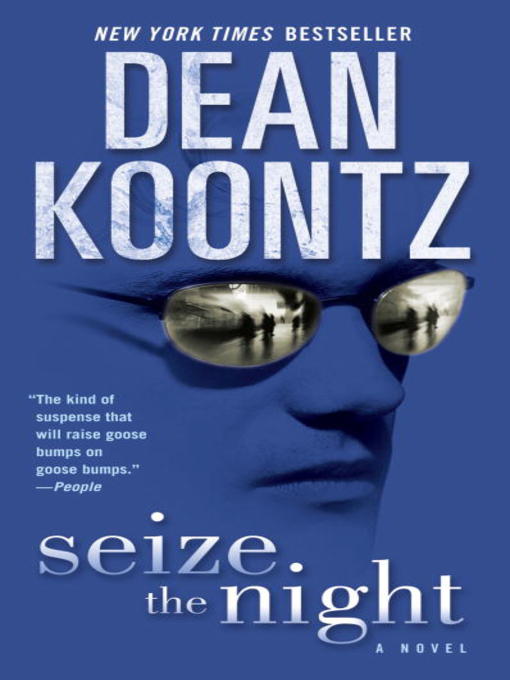Title details for Seize the Night by Dean Koontz - Available